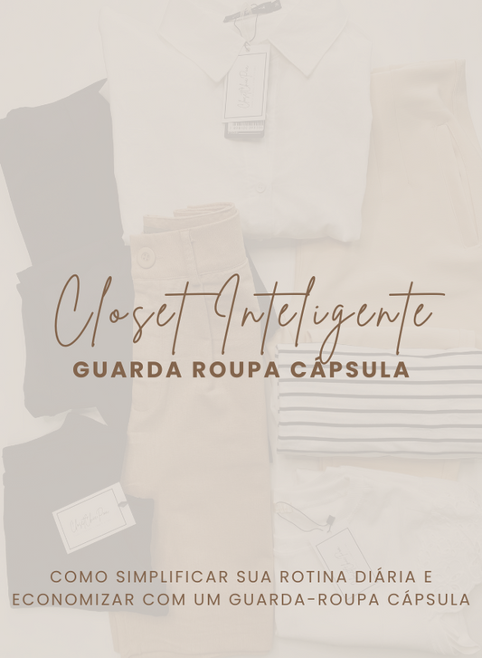 Como Simplificar Sua Rotina Diária e Economizar com um Guarda-Roupa Cápsula - ClosetChicPoa